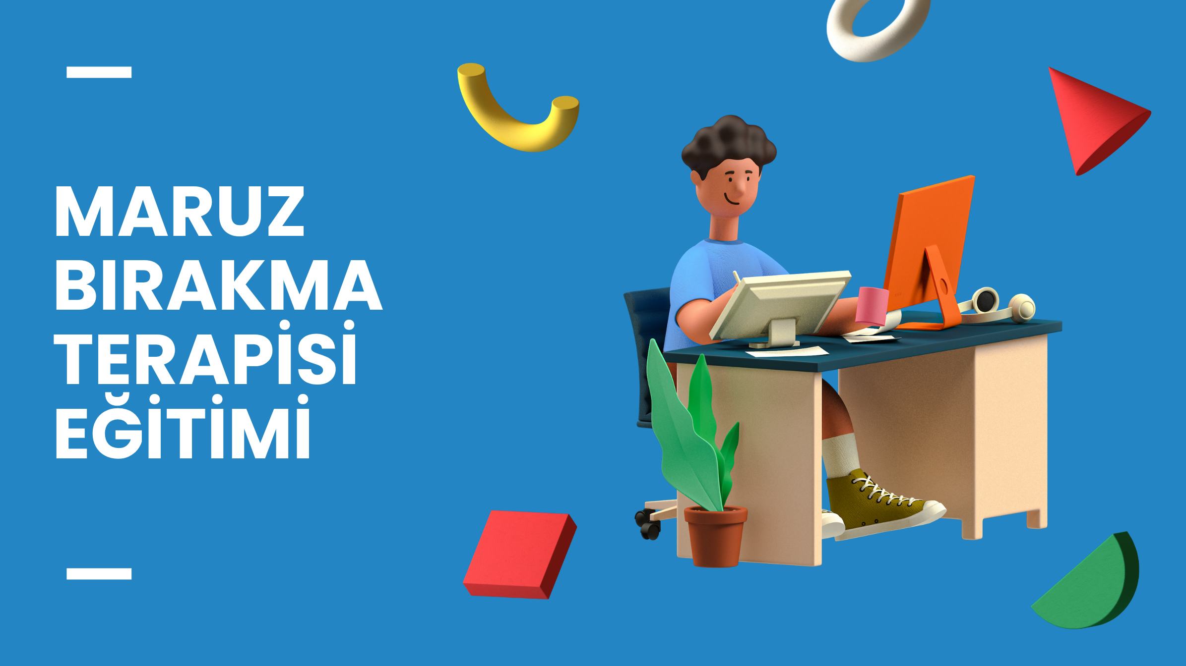 Maruz Bırakma Terapisi Eğitimi